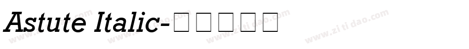 Astute Italic字体转换